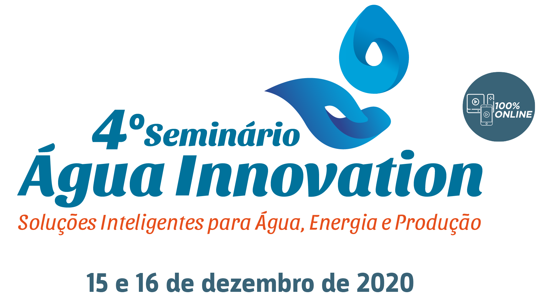 4ª Edição do Seminário ÁGUA INNOVATION – Soluções Inteligentes para Água, Energia e Produção – Instituto Future